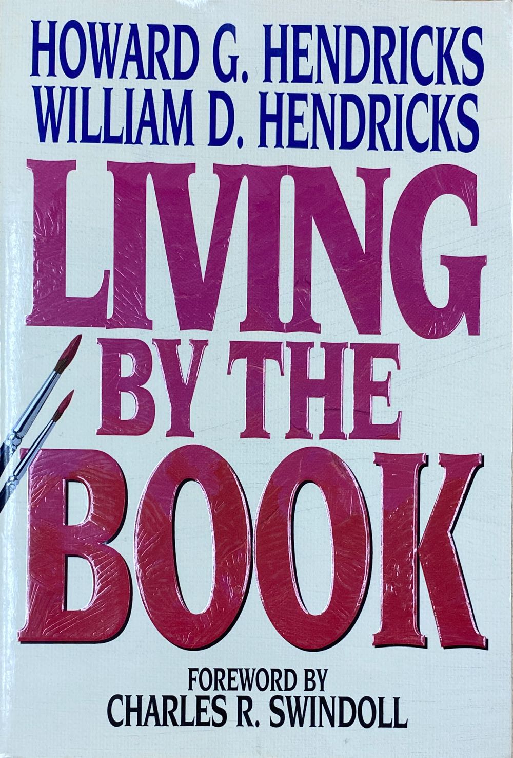 Living By the Book - Howard G. Hendricks (- Paperback) book collectible [Barcode 9780802408167] - Main Image 3