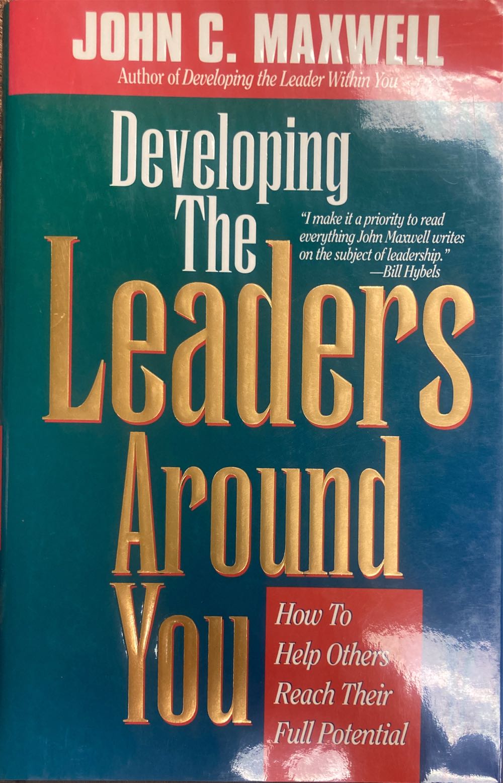 Developing the Leaders Around You - John C. Maxwell (Thomas Nelson Inc - Hardcover) book collectible [Barcode 9780840767479] - Main Image 3