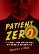 Patient Zero  (Annick Press) book collectible [Barcode 9781554516704] - Main Image 1