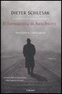 Il farmacista di Auschwitz - Dieter Schlesak book collectible [Barcode 9788811683490] - Main Image 1