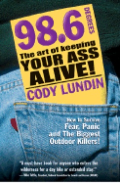 98.6 Degrees: The Art Of Keeping Your - Cody Lundin book collectible [Barcode 9781586852344] - Main Image 1