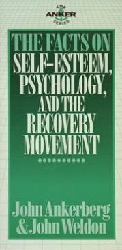 The Facts on Self-EsteemPsychology and the Recovery Movement - Ankerberg, John (Harvest House Publishers - Paperback) book collectible [Barcode 1565072596] - Main Image 1