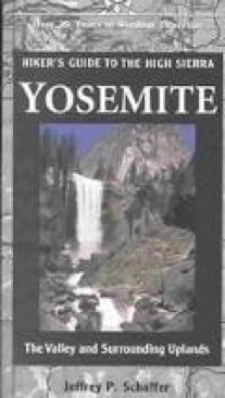 Yosemite Hikers Guide to the High Sierra The Valley and Surrounding Uplands - Schaffer, Jeffrey book collectible [Barcode 9780899973197] - Main Image 1