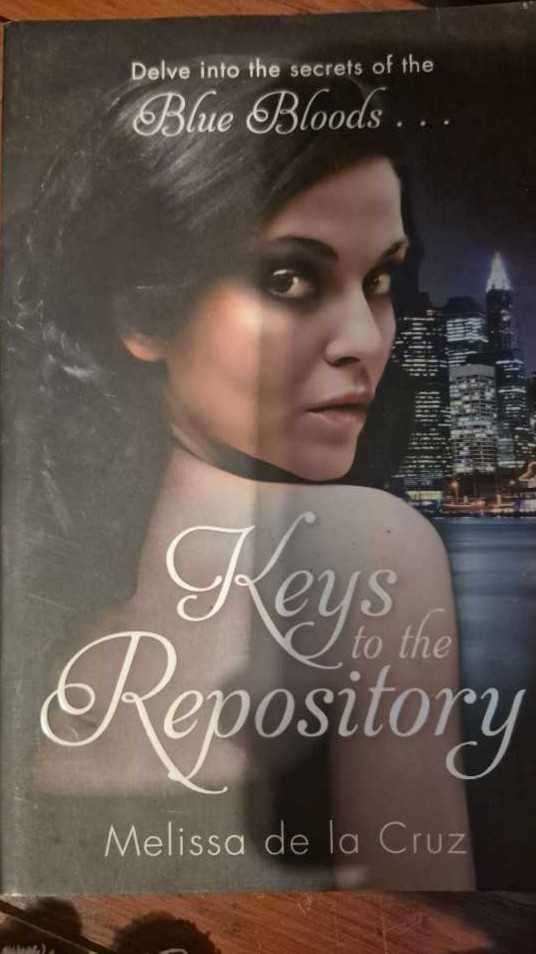Blue Bloods: 4.5  Keys To The Repository - Melissa De La Cruz (Atom Books - Paperback) book collectible [Barcode 9781907410321] - Main Image 2