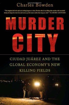 Murder City - Charles Bowden (Nation Books - Hardcover) book collectible [Barcode 9781568584492] - Main Image 1