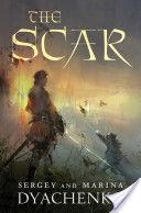 The Scar - Sergey Dyachenko (Macmillan - Hardcover) book collectible [Barcode 9780765329936] - Main Image 1