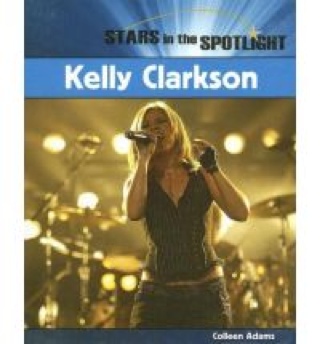Kelly Clarkson - Adams, Colleen book collectible [Barcode 9781404235151] - Main Image 1