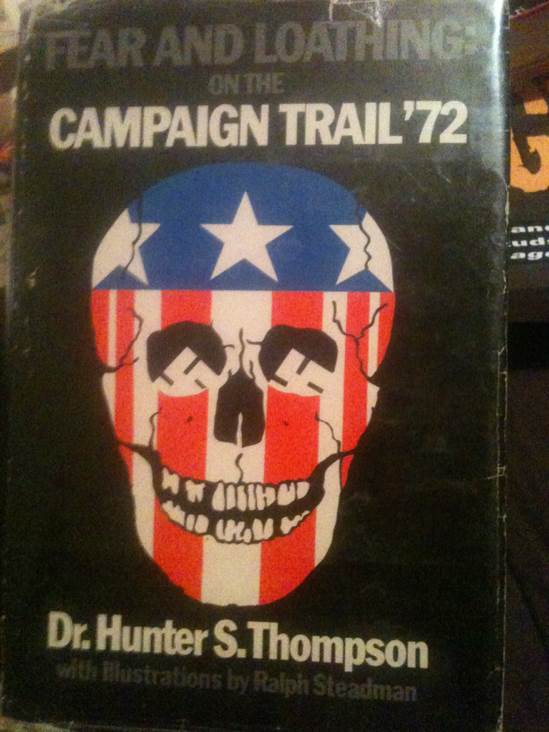 Fear and Loathing On The Campaign Trail 72 - Hunter S. Thompson (Straight Arrow Books) book collectible - Main Image 1