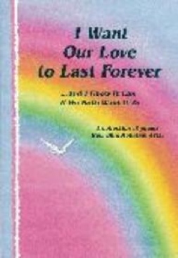 I Want Our Love To Last ForeverAnd I Know It Can If We Both Want It - Shutz, Stephen (Blue Mountain Press) book collectible [Barcode 0883963752] - Main Image 1