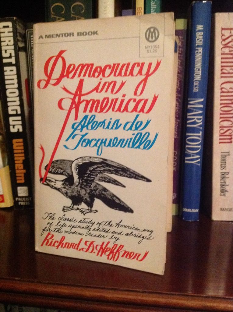 Democracy In America - Alexis de Tocqueville (A Mentor Classic; The New American Library - Paperback) book collectible - Main Image 1