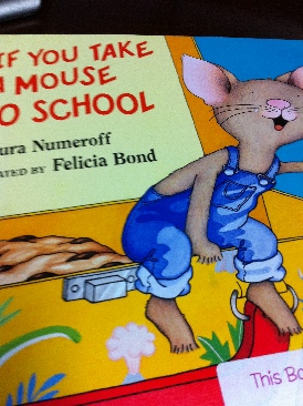 If You Take a Mouse to School - Laura Numeroff book collectible [Barcode 0439442605] - Main Image 1