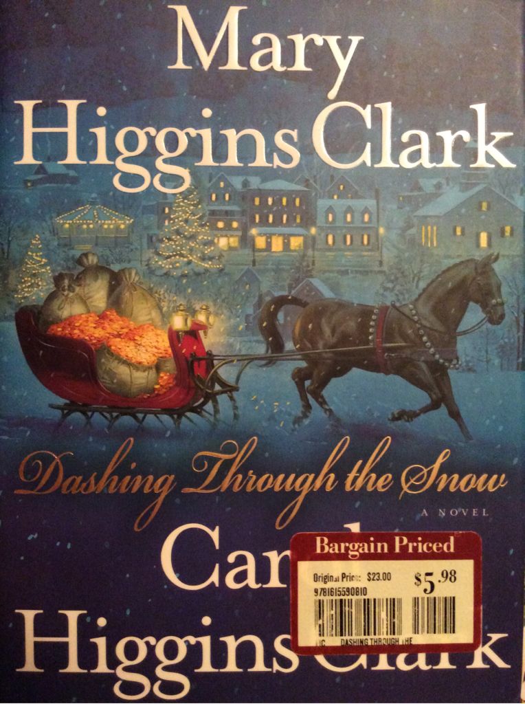 Dashing Through the Snow - Higgins Clark (Simon & Schuster/Scribner - Hardcover) book collectible - Main Image 1