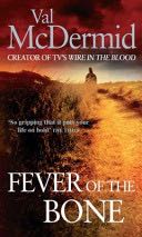 Fever of the Bone - Val McDermid (Sphere) book collectible [Barcode 9780751544800] - Main Image 1