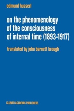 On the Phenomenology of the Consciousness of Internal Time - Husserl, Edmund (Kluwer) book collectible [Barcode 9780792315360] - Main Image 1