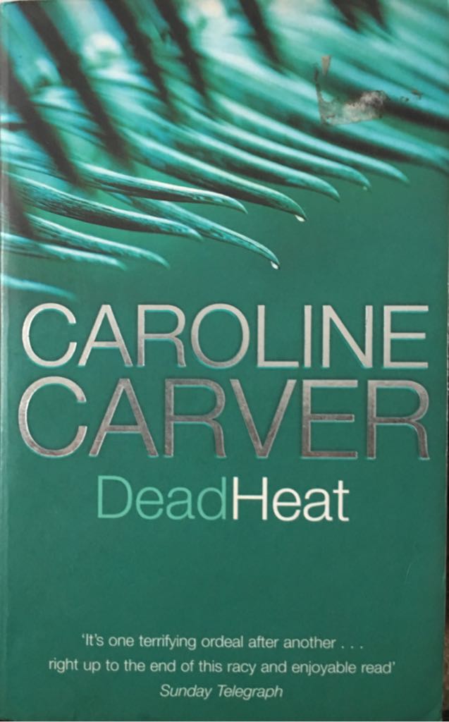 Dead Heat - Caroline Carver (Orion Books - Paperback) book collectible [Barcode 9780752859170] - Main Image 1