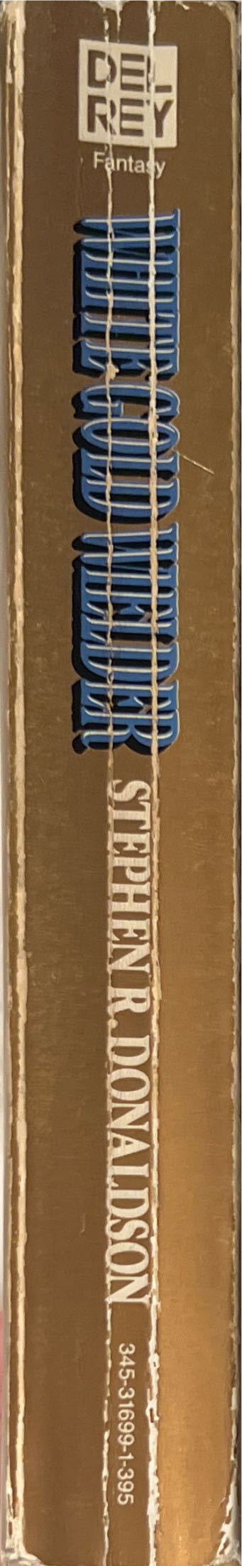 White Gold Wielder - Stephen R. Donaldson (Del Rey / Ballantine Books - Paperback) book collectible [Barcode 9780345316998] - Main Image 3