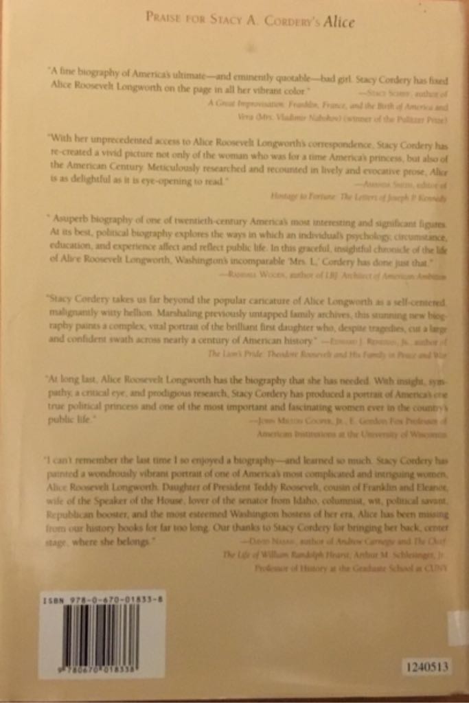 Alice: Alice Roosevelt Longworth, from White House Princess to Washing - Stacy A. Cordery (Penguin Group (USA) - Hardcover) book collectible [Barcode 9780670018338] - Main Image 2