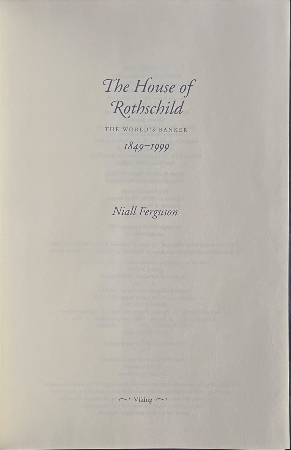House of Rothschild: The World’s Banker, 1849-1999 - Niall Ferguson (Viking - Hardcover) book collectible [Barcode 9780670887941] - Main Image 4