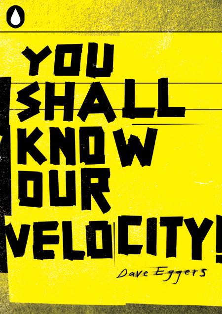 You Shall Know Our Velocity - Dave Eggers book collectible [Barcode 9780241142288] - Main Image 1
