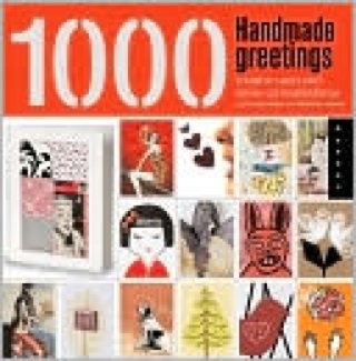 1000 Handmade Greetings: Creative Cards and Clever Correspondence  (Rockport) book collectible [Barcode 9781592534739] - Main Image 1