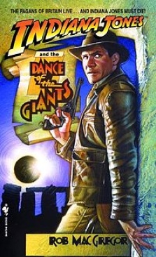 INDIANA JONES (#02) and the DANCE of the GIANTS - Rob MacGregor (Bantam Books - Paperback) book collectible [Barcode 9780553290356] - Main Image 1