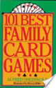 101 Best Family Card Games - Alfred Sheinwold (Sterling - Paperback) book collectible [Barcode 9780806986357] - Main Image 1
