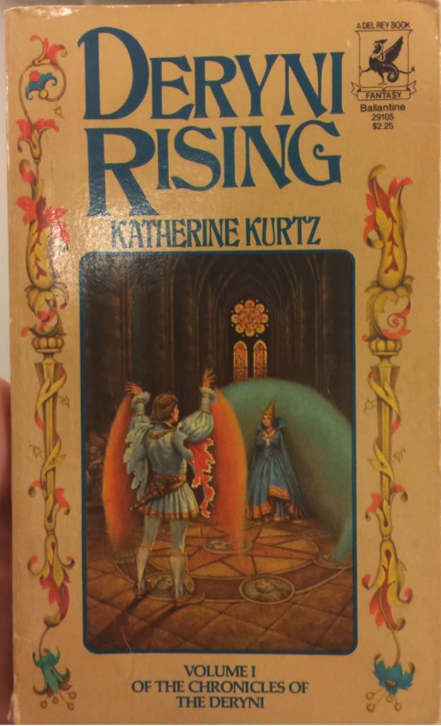 Chronicles of the Deryni, Volume I: Deryni Rising - Katherine Kurtz (Del Rey - Paperback) book collectible [Barcode 9780345291059] - Main Image 1