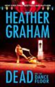 Dead on the Dance Floor - Heather Graham (Mira - Paperback) book collectible [Barcode 9780778321378] - Main Image 1