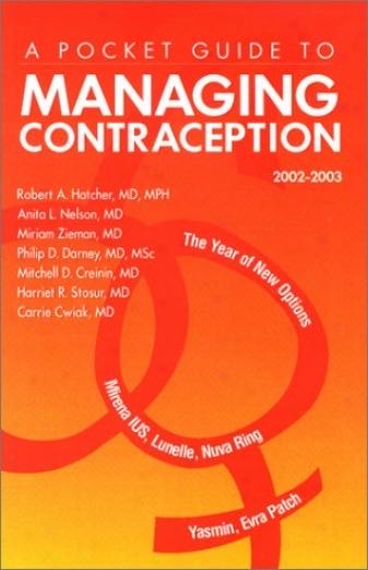 Pocket Guide to Managing Contraception 2002-2003 - Robert Hatcher (The Bridging Gap Foundation - Paperback) book collectible [Barcode 9780967193984] - Main Image 1