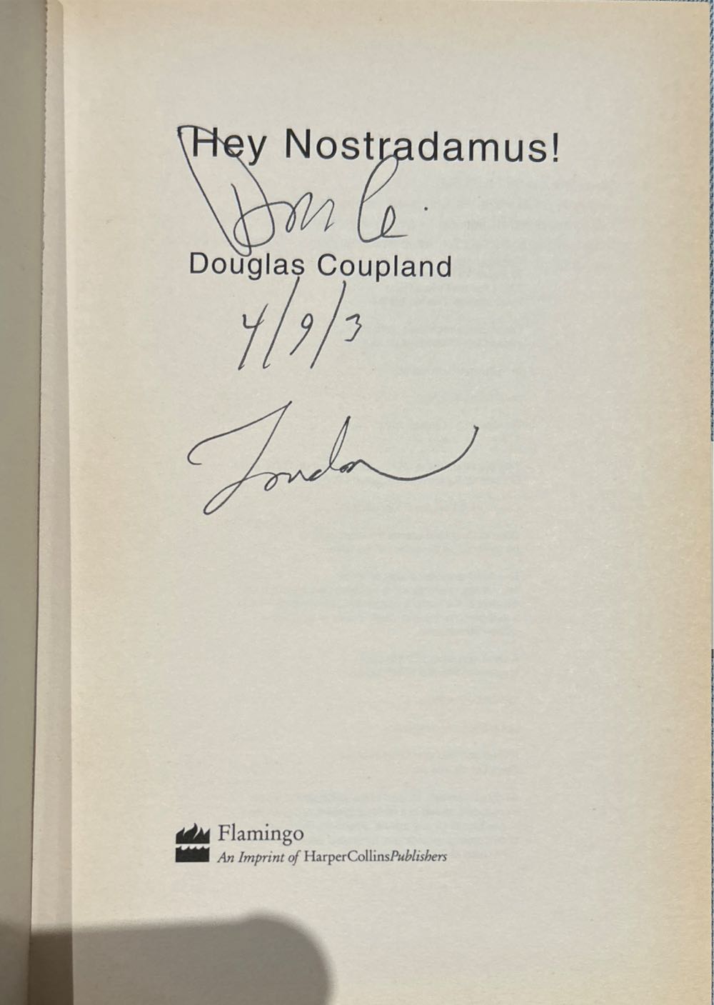 Hey Nostradamus! - Douglas Coupland (Flamingo - Hardcover) book collectible [Barcode 9780007162505] - Main Image 3