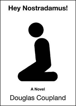 Hey Nostradamus! - Douglas Coupland (Paperback) book collectible - Main Image 1
