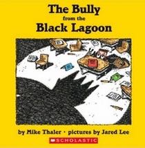 The Bully From The Black Lagoon - Mike Thaler (Scholastic Inc. - Paperback) book collectible - Main Image 1