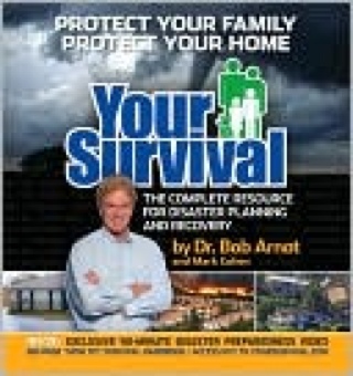 Your Survival: The Complete Resource for Disaster Planning and Recover - Arnot, Bob book collectible [Barcode 9781578262625] - Main Image 1