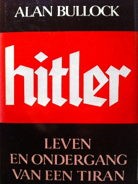 Hitler - Leven en ondergang van een tiran - Bullock, Alan book collectible [Barcode 9060574990] - Main Image 1