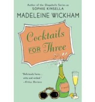 Cocktails for Three - Madeleine Wickham (A Thomas Dunne Book - Trade Paperback) book collectible [Barcode 9780312349998] - Main Image 1
