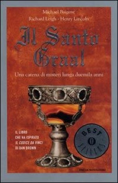 Il Santo Graal. Una catena di misteri lunga duemila anni - Leigh Richard/Baigent Michael/Lincoln Henry (Oscar Mondadori - Paperback) book collectible [Barcode 9788804534884] - Main Image 1