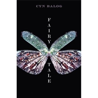 Fairy Tale - Cyn Balog (Delacorte Press - Hardcover) book collectible [Barcode 9780385737067] - Main Image 1