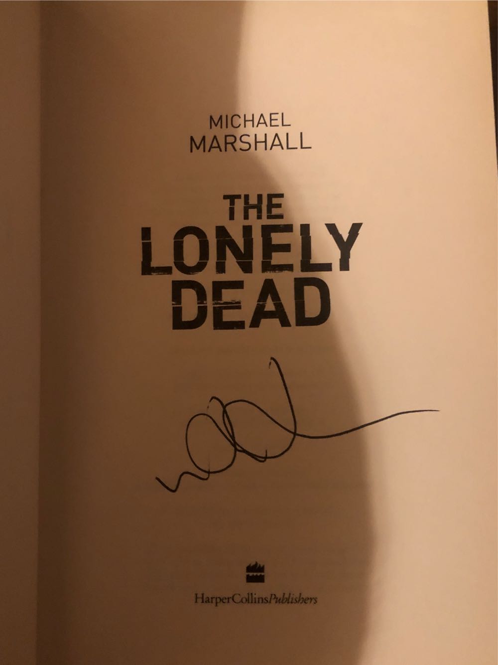 The Lonely Dead - Michael Marshall (Harper Collins - Hardcover) book collectible [Barcode 9780007163946] - Main Image 2