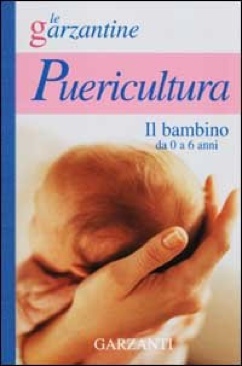 Enciclopedia della puericultura. Il bambino da 0 a 6 anni - Garzanti book collectible [Barcode 9788811505044] - Main Image 1