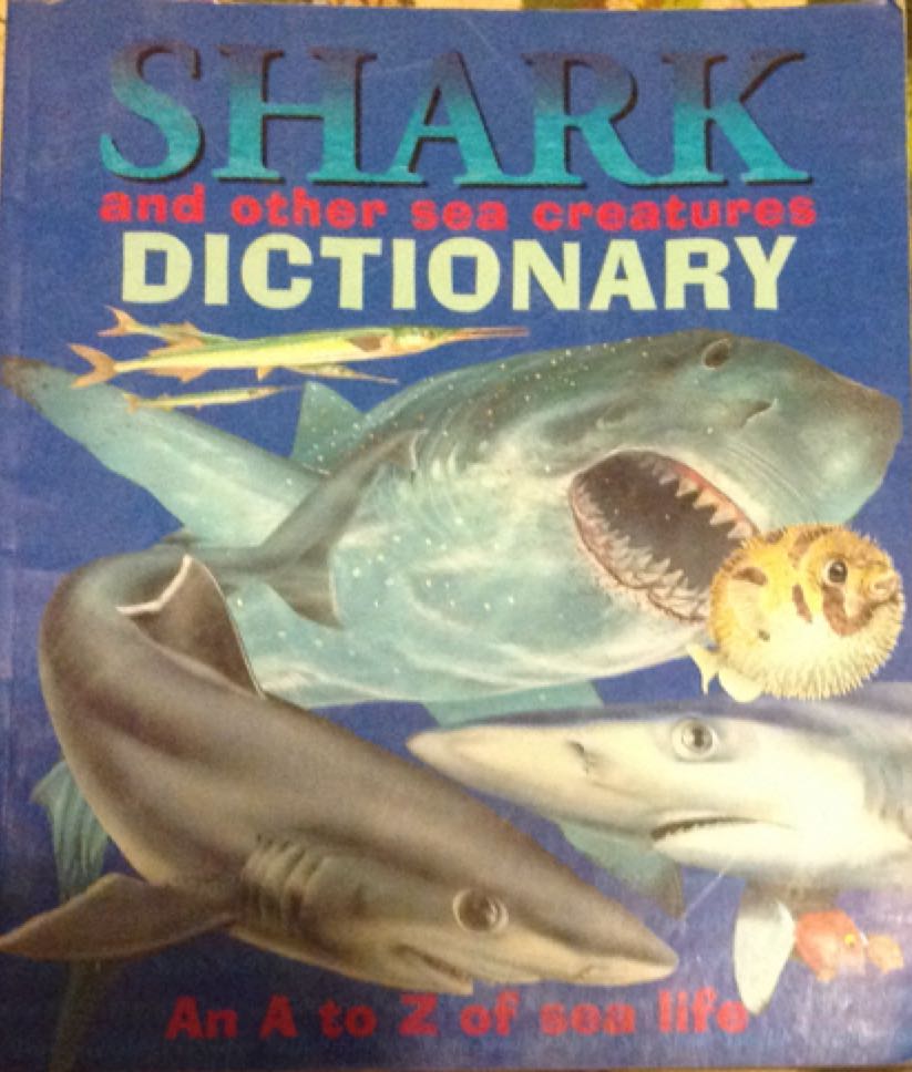 Shark and Other Sea Creatures Dictionary - Clint Twist (Tangerine Press - Paperback) book collectible [Barcode 9780439461337] - Main Image 1