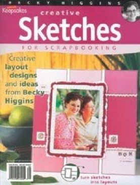 Creative Sketches Vol. 2 By Creating Keepsakes - Higgins, Becky (Creating Keepsakes - Paperback) book collectible [Barcode 074470571919] - Main Image 1