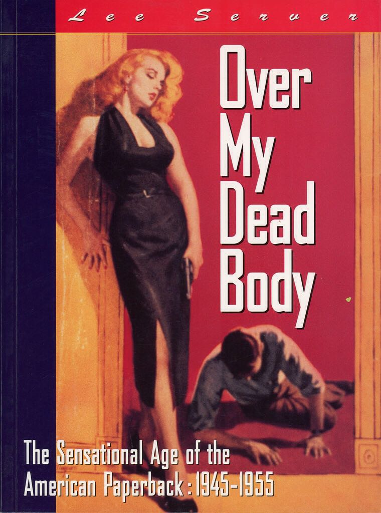 Over My Dead Body - Lee Server (Chronicle Books Llc - Paperback) book collectible [Barcode 9780811805506] - Main Image 2