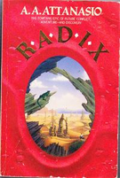 Radix - A. A. Attanasio (Grafton - Paperback) book collectible [Barcode 9780586205419] - Main Image 1