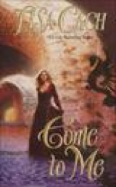 Come to Me - Lisa Cach (Paperback) book collectible [Barcode 9780505525208] - Main Image 1