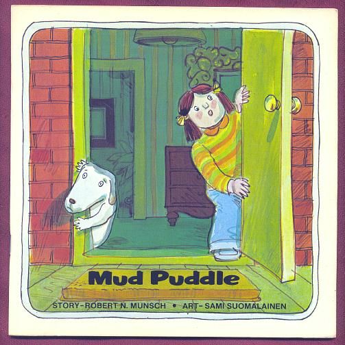 Mud Puddle - Robert Munsch (Annick Press - Paperback) book collectible [Barcode 9780920236284] - Main Image 1