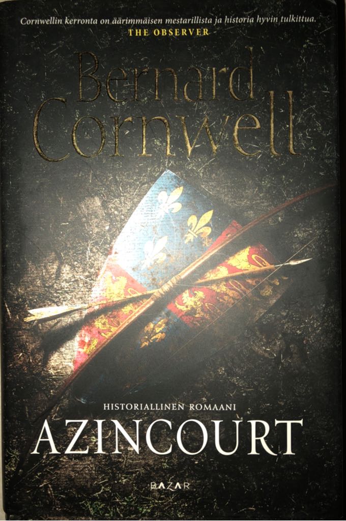 Azincourt - Bernard Cornwell (Bazar Kustannus Oy - Hardcover) book collectible [Barcode 9789525637472] - Main Image 1
