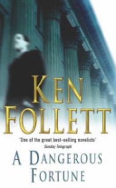 A Dangerous Fortune - Ken Follett (MacMillan General Books - Paperback) book collectible [Barcode 9780330332651] - Main Image 1