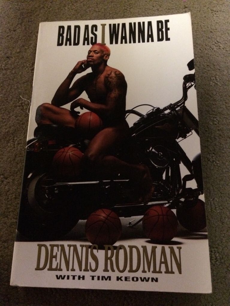 Bad As I Wanna Be - Dennis Rodman (Paperback) book collectible [Barcode 9780733800559] - Main Image 1