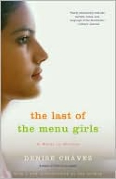 The Last of the Menu Girls: A Novel in Stories - Chavez, Denise book collectible [Barcode 9781400034314] - Main Image 1