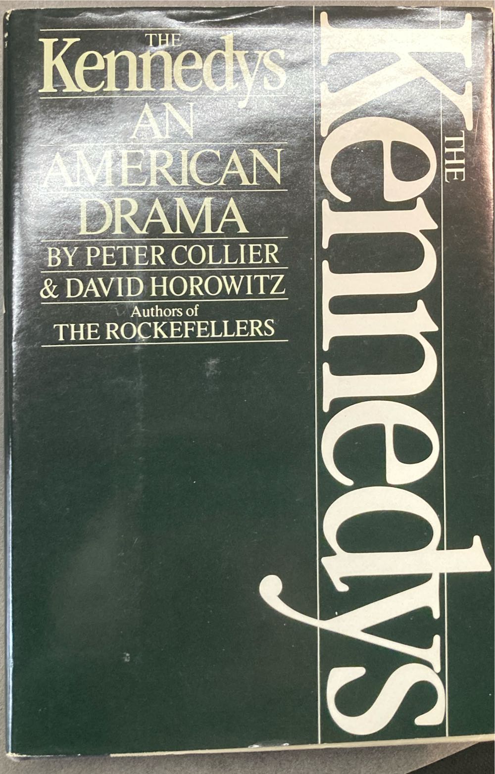 The Kennedys: An American Drama - David Horowitz (New York : Summit Books - Hardcover) book collectible [Barcode 9780671447939] - Main Image 3